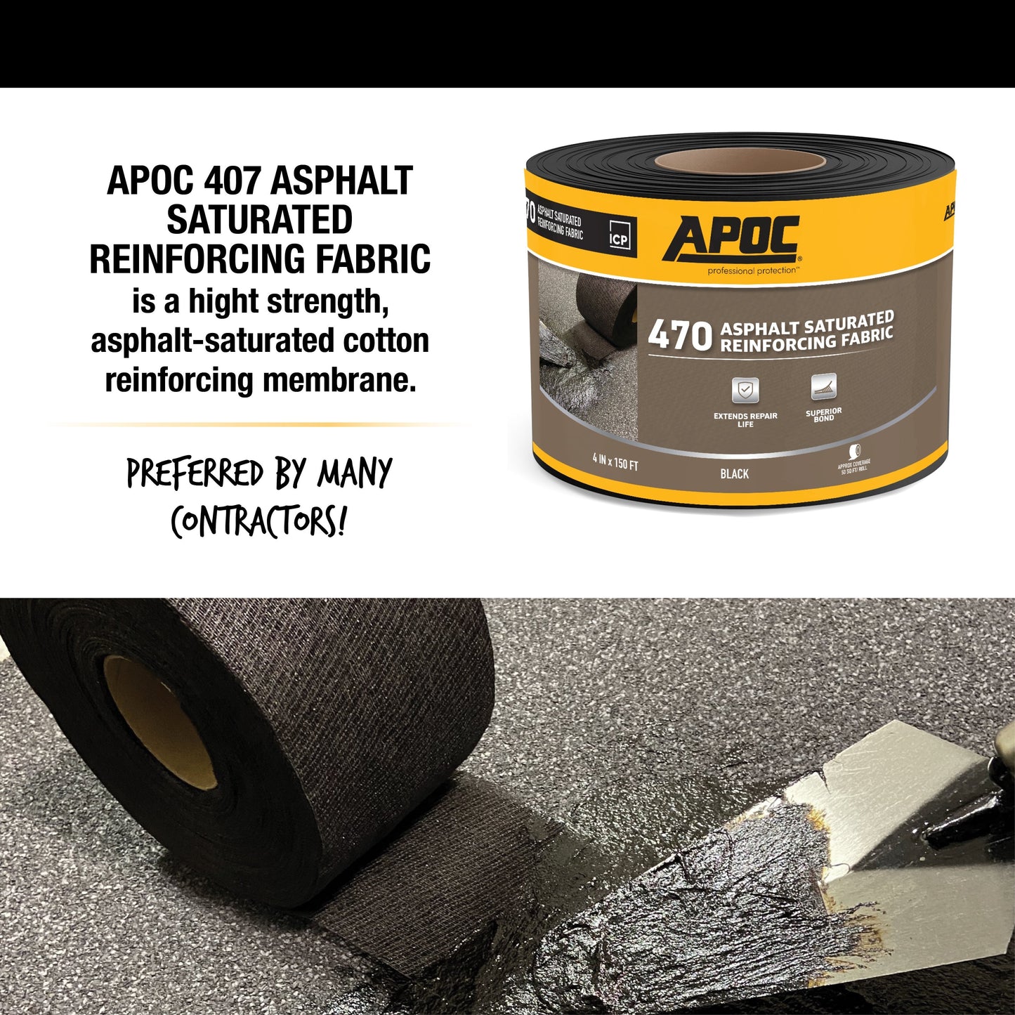 APOC<sup>®</sup> 470<br>Asphalt Saturated Reinforcing Fabric